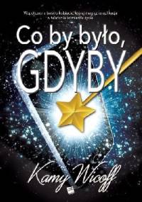 Co by było, gdyby - Kamy Wicoff