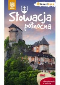 Słowacja północna. Travelbook. Wydanie 1 - Krzysztof Magnowski
