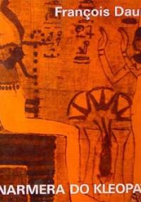 Od Narmera do Kleopatry - Francois Daumas
