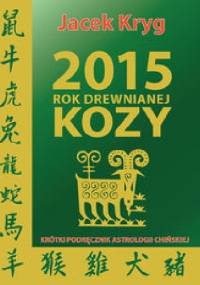 2015 Rok Drewnianej Kozy - Jacek Kryg