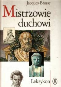 Mistrzowie duchowi. Leksykon - Jacques Brosse