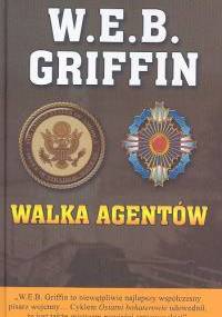 Walka agentów - W.E.B. Griffin