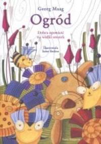 Ogród. Dobra opowieść na wielki smutek - Georg Maag, Irene Bedino