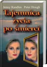 Tajemnica życia po śmierci - Jenny Randles, Peter Hough
