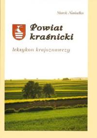 Powiat kraśnicki. Leksykon krajoznwczy. - Marek Nasiadka
