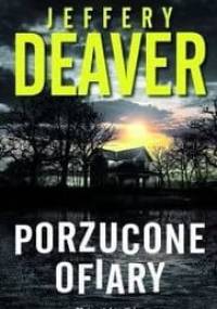 Porzucone ofiary - Jeffery Deaver