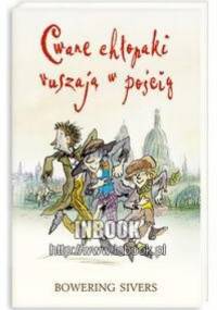 Cwane chłopaki ruszają w pościg - Bowering Sivers
