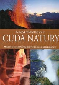 Najsłynniejsze cuda natury - Urlike Schoeber