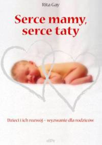 Serce mamy, serce taty - Rita Gay