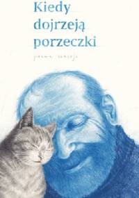 Kiedy dojrzeją porzeczki - Joanna Concejo