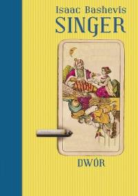 Dwór - Isaac Bashevis Singer