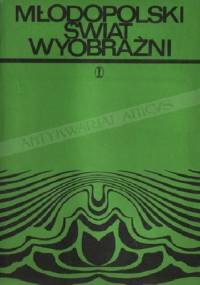 Młodopolski świat wyobraźni. Studia i eseje