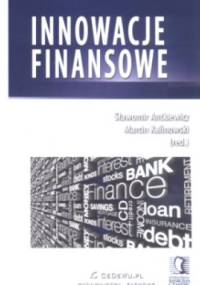 Innowacje finansowe - Sławomir Antkiewicz, Marcin Kalinowski