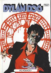Dylan Dog: Po północy - Tiziano Sclavi, Giampiero Casertano