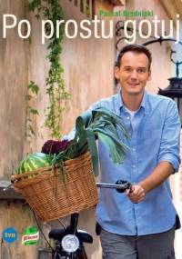 Po prostu gotuj część 2 - Pascal Brodnicki