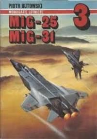 MiG-25, MiG-31 - Piotr Butowski