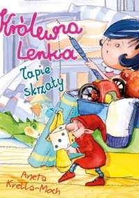 Królewna Lenka łapie skrzaty - Aneta Krella-Moch