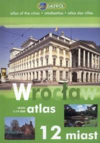 Wrocław. Atlas miasta i okolic. 1:19 000 Daunpol
