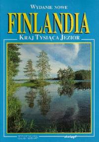 Finlandia. Kraj tysiąca jezior - Stefania Belloni
