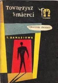 Towarzysz śmierci i inne opowiadania - Teodora Banasiowa