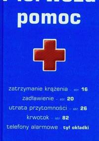 Pierwsza pomoc Książka która ratuje życie - Tomasz Szajewski, Janina Stępińska