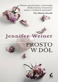 Prosto w dół - Jennifer Weiner