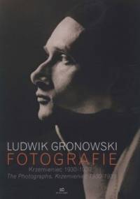 Fotografie. Krzemieniec 1930-1939 - Ludwik Gronowski