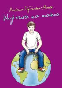 Wyprawa na maksa - Marlena Popławska-Marek