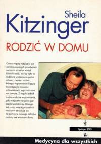 Rodzić w domu - Sheila Kitzinger
