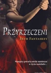 Przyrzeczeni - Beth Fantaskey