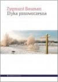 Etyka ponowoczesna - Zygmunt Bauman