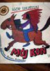 Mój koń - Igor Sikirycki