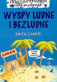 Wyspy ludne i bezludne - Anita Ganeri