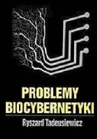 Problemy biocybernetyki - Ryszard Tadeusiewicz