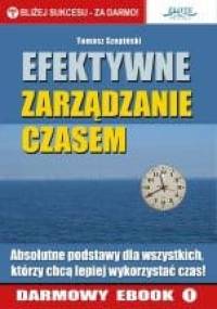 Efektywne zarządzanie czasem - Tomasz Szopiński