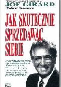 Jak skutecznie sprzedawać siebie - Joe Girard
