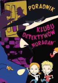 Poradnik Klubu Detektywów „Huragan” - Jari Mäkipää