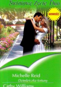 Dziedziczka fortuny. Pamiętny koncert - Michelle Reid, Cathy Williams