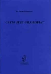 Czym jest filozofia? - Antoni Siemianowski