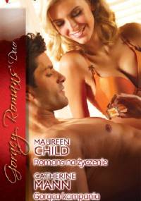 Romans na życzenie. Gorąca kampania - Maureen Child, Catherine Mann