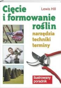 Cięcie i formowanie roślin - Lewis Hill