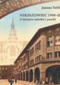 Nikiszowiec 1908-2008 - Joanna Tofilska