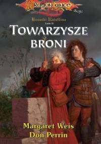 Towarzysze broni - Margaret Weis, Don Perrin