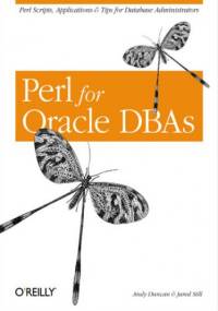Perl for Oracle DBAs - Andy Duncan, Still Jared