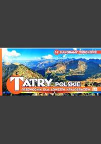 TATRY POLSKIE. Przewodnik dla łowców krajobrazów - praca zbiorowa