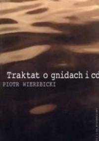 Traktat o gnidach i cd. - Piotr Wierzbicki