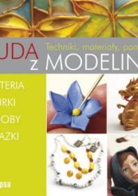 Cuda z modeliny. Techniki, materiały, pomysły - Sue Heaser