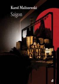 Sajgon - Karol Maliszewski