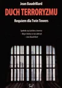 Duch terroryzmu - Jean Baudrillard