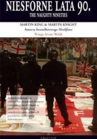 Niesforne lata 90. - Martin King